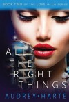 All the Right Things - Audrey Harte