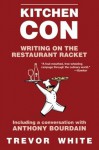 Kitchen Con: Writing on the Restaurant Racket - Trevor White