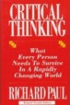 Critical Thinking: What Every Person Needs to Survive in a Rapidly Changing World - A.J. Binker