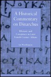 A Historical Commentary on Dinarchus: Rhetoric and Conspiracy in Later Fourth-Century Athens - Ian Worthington