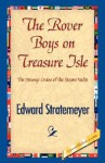 The Rover Boys on Treasure Isle - Arthur M. Winfield, Edward Stratemeyer