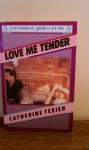 Love Me Tender - Catherine Texier