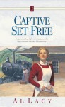 Captive Set Free - Al Lacy