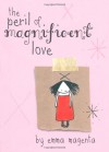 The Peril of Magnificent Love - Emma Magenta, Emma Magneta