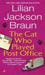 The Cat Who Played Post Office - Lilian Jackson Braun