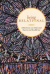 Being Relational: Reflections on Relational Theory and Health Law - Jocelyn Downie, Jennifer J. Llewellyn