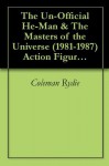 The Un-Official He-Man & The Masters of the Universe (1981-1987) Action Figures Identification & Price Guide - Coleman Rydie