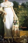 Mr. Darcy's Refuge: A Pride & Prejudice Variation - Abigail Reynolds