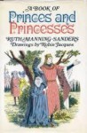 A Book Of Princes and Princesses - Ruth Manning-Sanders