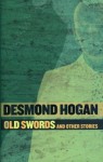 Old swords, and other stories - Desmond Hogan