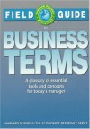 Field Guide to Business Terms: A Glossary of Essential Tools and Concepts for Today's Manager - Harvard Business Review