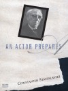An Actor Prepares - Constantin Stanislavski, Elizabeth Reynolds Hapgood, John Gielgud