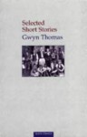 Selected Short Stories - Gwyn Thomas