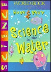 Science In The Water - World Book Inc.