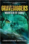 Gravediggers: Mountain of Bones - Christopher Krovatin