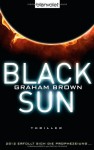 Black Sun (Black, #2) - Graham Brown, Fred Kinzel