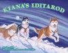 Kiana's Iditarod - Shelley Gill, Shannon Cartwright