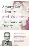 Identity And Violence: The Illusion Of Destiny - Amartya Sen