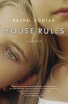 House Rules: A Memoir - Rachel Sontag