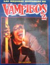 Las mejores historias de Vampiros 2 - Archie Goodwin, Bill Parente, Steve Ditko, Neal Adams, Gene Colan, Joe Orlando