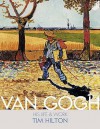 Van Gogh: His Life and Work - Tim Hilton