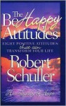 The Be-Happy Attitudes - Robert H. Schuller