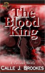 The Blood King (Dardanos, Colorado #1) - Calle J. Brookes