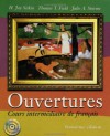 Ouvertures: Cours Intermediaire de Francais - H. Jay Siskin, Julie A. Storme, Thomas T. Field