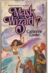 Mask Of The Wizard - Catherine Cooke