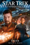 Star Trek - Typhon Pact 2: Feuer (German Edition) - Michael A. Martin, Sabine Elbers