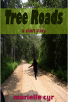 Tree Roads - Murielle Cyr