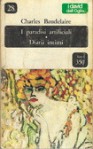 I paradisi artificiali - Diarii intimi - Charles Baudelaire, Decio Cinti