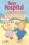 Busy Hospital - Melanie Joyce