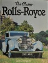 The Classic Rolls Royce - G.N. Georgano