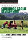 The Wiley-Blackwell Handbook of Childhood Social Development - Peter K. Smith, Craig H Hart