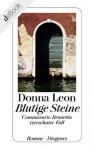 Blutige Steine: Commissario Brunettis vierzehnter Fall (German Edition) - Donna Leon