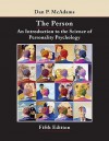 The Person: An Introduction to the Science of Personality Psychology - Dan P. McAdams