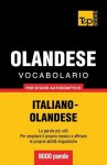 Vocabolario Italiano-Olandese Per Studio Autodidattico - 9000 Parole - Andrey Taranov