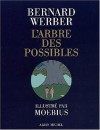 Arbre Des Possibles L' (Album) - Bernard Werber