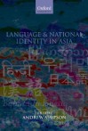 Language and National Identity in Asia - Andrew Simpson