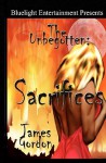 The Unbegotten: Sacrifices - James Gordon