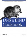 DNS & Bind Cookbook - Cricket Liu