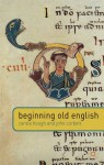 Beginning Old English - Carole Hough, John Corbett