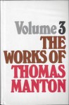 Works of Thomas Manton, Volume 3 of 3 - Thomas Manton