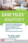 Case Files: Gross Anatomy - Eugene C. Toy, Lawrence M. Ross, Leonard Cleary, Cristo Papasakelariou