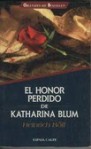 El honor perdido de Katharina Blum - Heinrich Böll