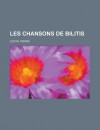 Les Chansons de Bilitis - Pierre Lous