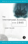 International Economy Since 1945 - Sidney Pollard