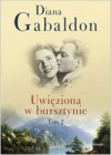 Uwięziona w bursztynie T.2 - Diana Gabaldon