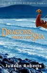 Dragons from the Sea: The Strongbow Saga - Judson Roberts, L. Reid